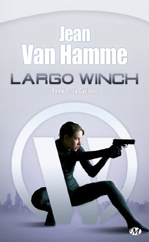 [Largo Winch 02] • La Cyclope